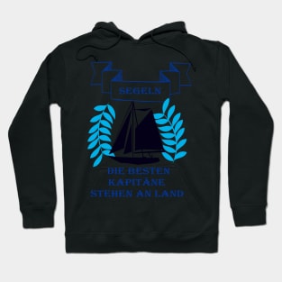 Sailing for sailors and captains designs Hoodie